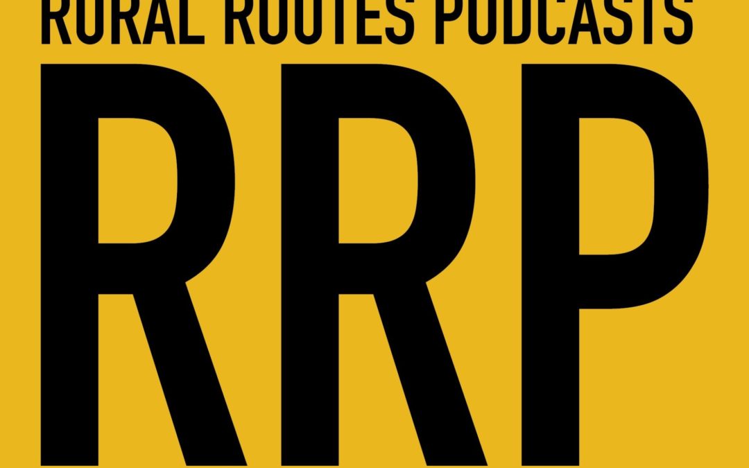 Rural Routes Podcasts