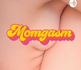 Momgasm Podcast