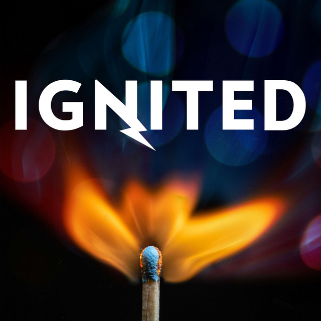 Ignited – Lighting a Fire For Entrepreneurs, Innovation and Community